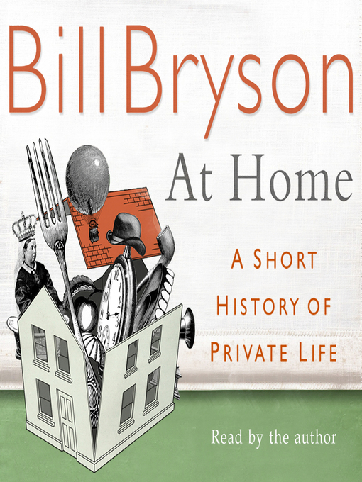 Title details for At Home by Bill Bryson - Available